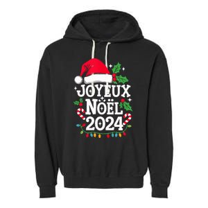 Merry Christmas French Family Joyeux Noel 2024 France Garment-Dyed Fleece Hoodie