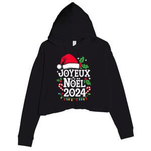 Merry Christmas French Family Joyeux Noel 2024 France Crop Fleece Hoodie