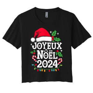 Merry Christmas French Family Joyeux Noel 2024 France Women's Crop Top Tee