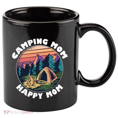 Mom Camping Gift Happy Camping Mom Camper Gift Mother Meaningful Gift 11oz C Handle Ceramic Mug