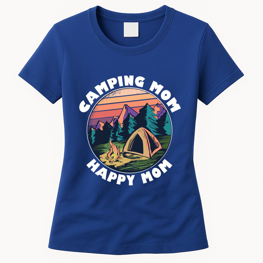 Mom Camping Gift Happy Camping Mom Camper Gift Mother Meaningful Gift Womens T-Shirt