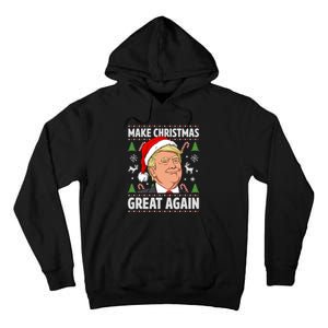 Make Christmas Great Again Funny Trump Ugly Christmas  Tall Hoodie