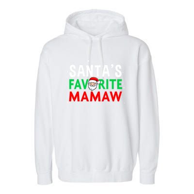 Mom Christmas Gift Santas Favorite Mamaw Gift Garment-Dyed Fleece Hoodie