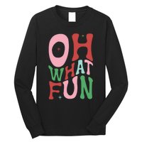 Merry Christmas Gifts Oh What Fun Xmas Gifts Long Sleeve Shirt