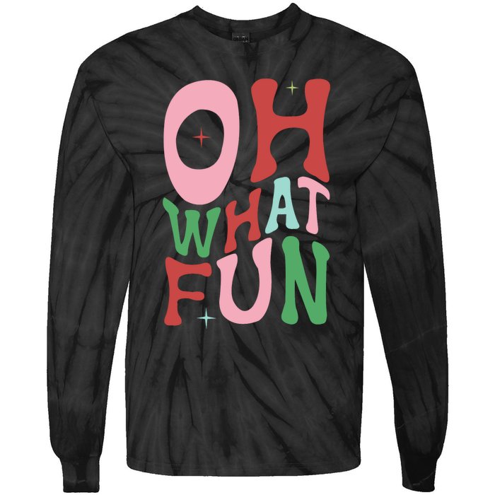 Merry Christmas Gifts Oh What Fun Xmas Gifts Tie-Dye Long Sleeve Shirt