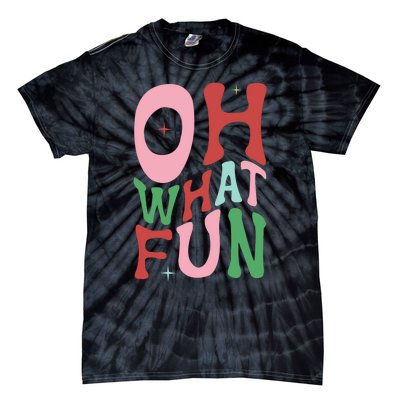 Merry Christmas Gifts Oh What Fun Xmas Gifts Tie-Dye T-Shirt