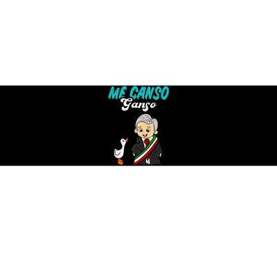 Me Canso Ganso Baby Amlo Cute Lopez Obrador Mexico Bumper Sticker