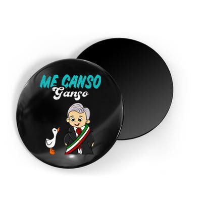 Me Canso Ganso Baby Amlo Cute Lopez Obrador Mexico Magnet