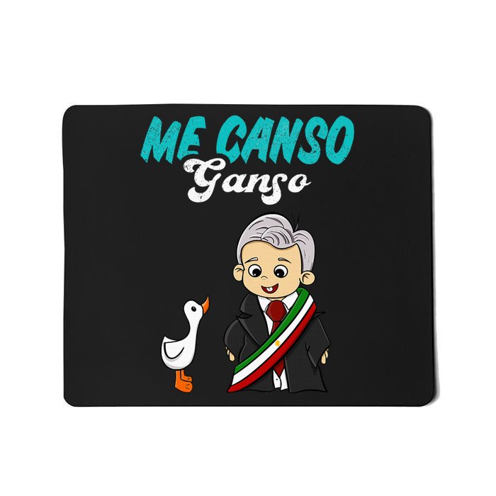 Me Canso Ganso Baby Amlo Cute Lopez Obrador Mexico Mousepad