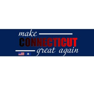 Make Connecticut Great Again Bumper Sticker