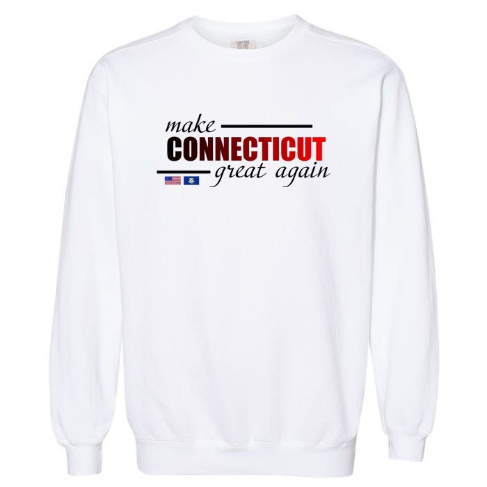 Make Connecticut Great Again Garment-Dyed Sweatshirt