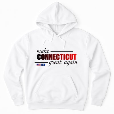 Make Connecticut Great Again Hoodie