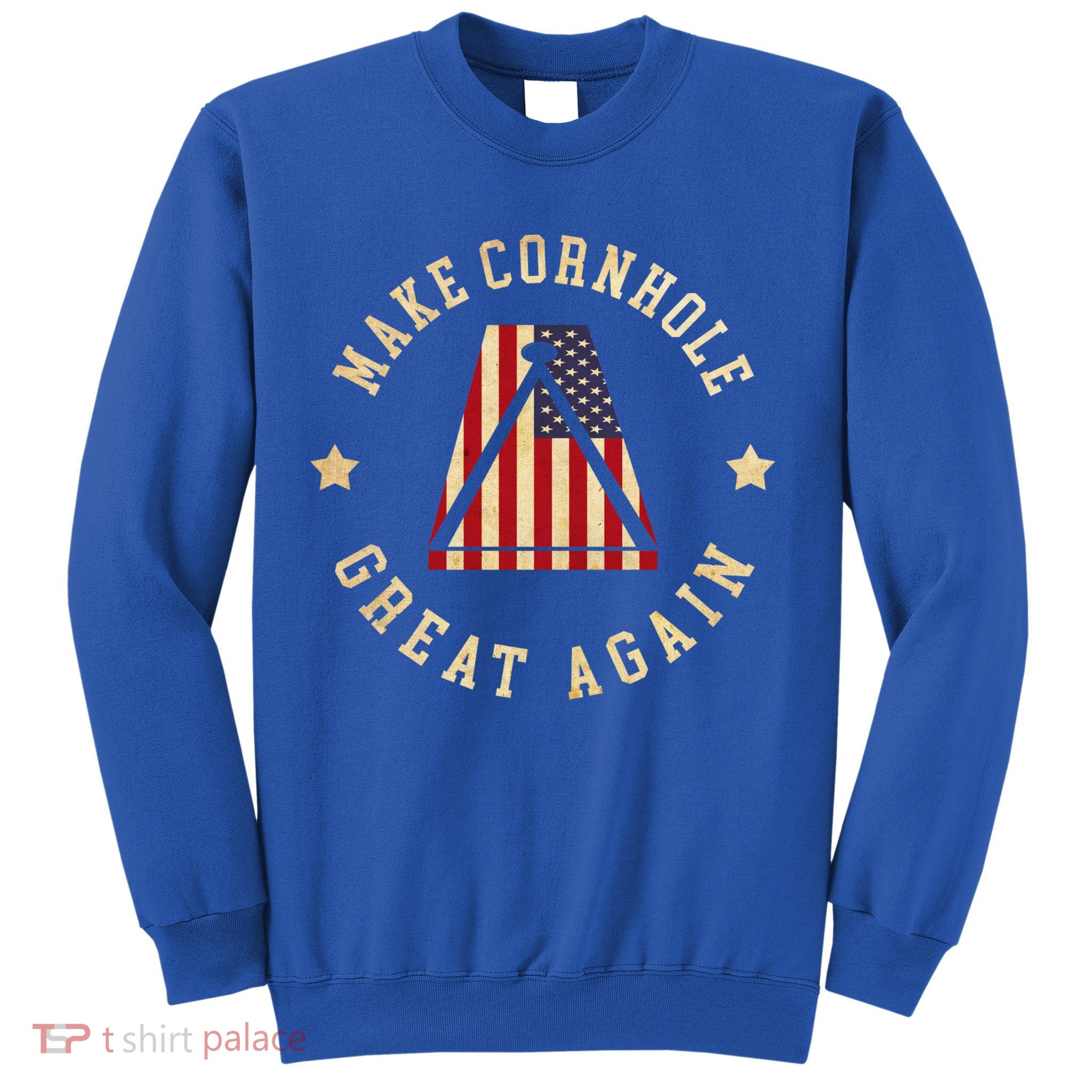 Make Cornhole Great Again Funny Cornhole American Flag Great Gift Sweatshirt