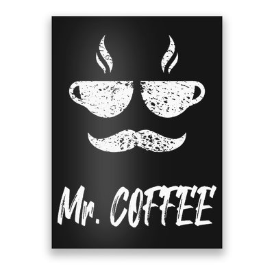 Mr. Coffee Great Coffee Design For Men Poster