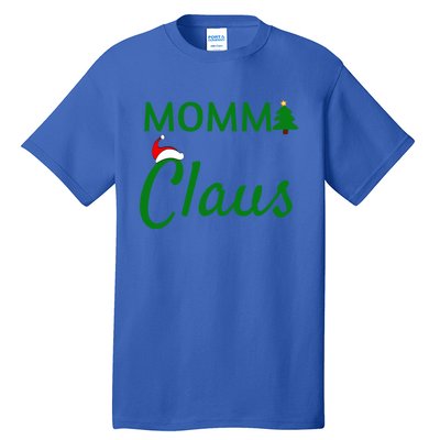 Momma Claus Gift Daddy Claus Baby Claus Mama Claus Pajamas Gift Tall T-Shirt