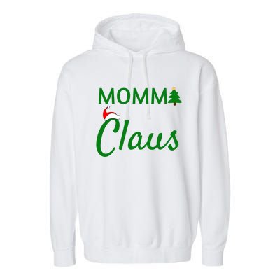 Momma Claus Gift Daddy Claus Baby Claus Mama Claus Pajamas Gift Garment-Dyed Fleece Hoodie