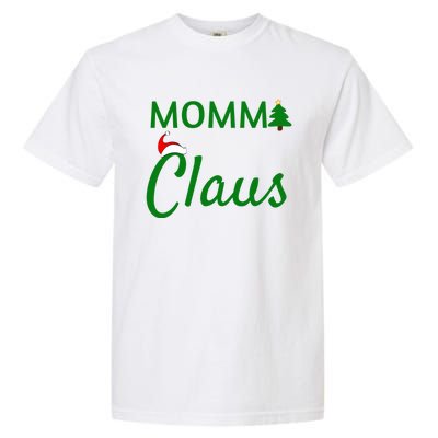 Momma Claus Gift Daddy Claus Baby Claus Mama Claus Pajamas Gift Garment-Dyed Heavyweight T-Shirt