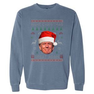 Make Christmas Great Again Funny Trump Ugly Sweater Xmas Garment-Dyed Sweatshirt