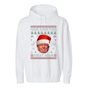 Make Christmas Great Again Funny Trump Ugly Sweater Xmas Garment-Dyed Fleece Hoodie