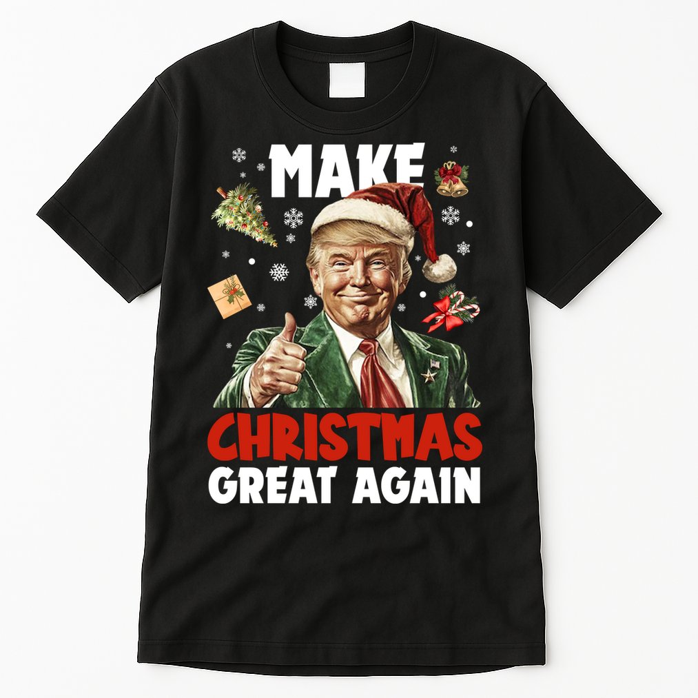 Make Christmas Great Again Pro Donald Trump Holiday Tall T-Shirt