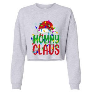 Mommy Claus Gift Christmas Lights Pajama Matching Family Great Gift Cropped Pullover Crew