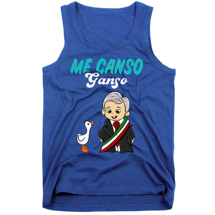 Me Canso Ganso Baby Amlo Cute Lopez Obrador Mexico Tank Top