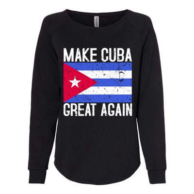 Make Cuba Great Again Cuban Flag Gift Womens California Wash Sweatshirt