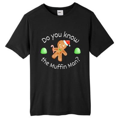 Merry Christmas Gingerbread Do You Know The Muffin Man Tall Fusion ChromaSoft Performance T-Shirt