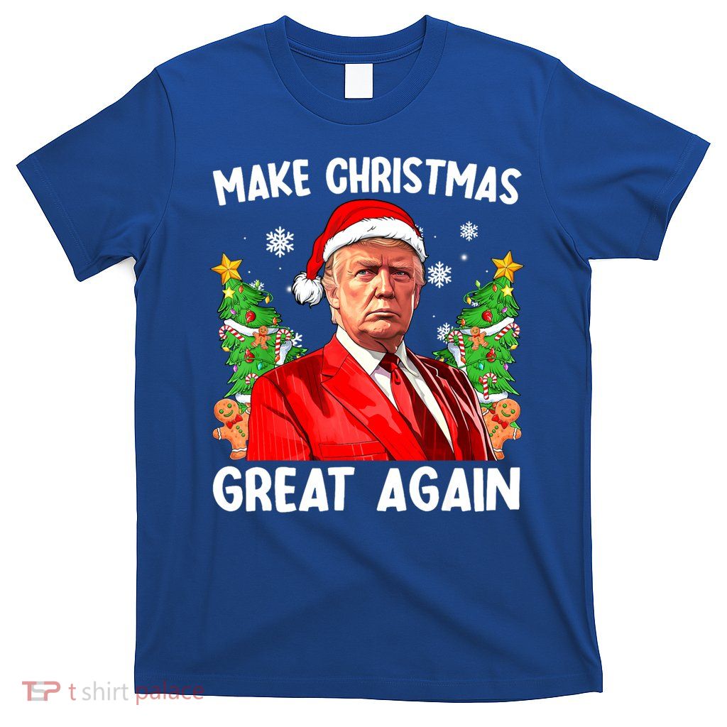 Make Christmas Great Again Funny Santa Trump 2024 Xmas Meaningful Gift T-Shirt