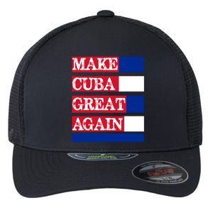 Make Cuba Great Again Cuban Flag Gift Flexfit Unipanel Trucker Cap