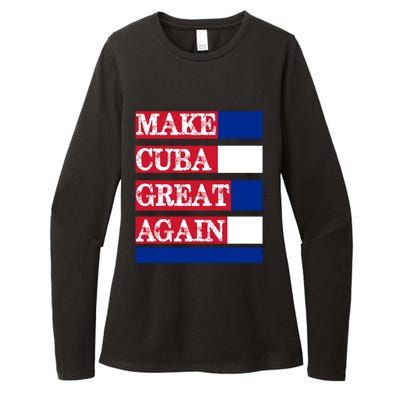 Make Cuba Great Again Cuban Flag Gift Womens CVC Long Sleeve Shirt