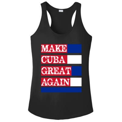 Make Cuba Great Again Cuban Flag Gift Ladies PosiCharge Competitor Racerback Tank