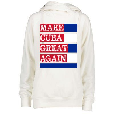 Make Cuba Great Again Cuban Flag Gift Womens Funnel Neck Pullover Hood