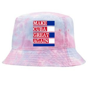 Make Cuba Great Again Cuban Flag Gift Tie-Dyed Bucket Hat