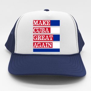 Make Cuba Great Again Cuban Flag Gift Trucker Hat