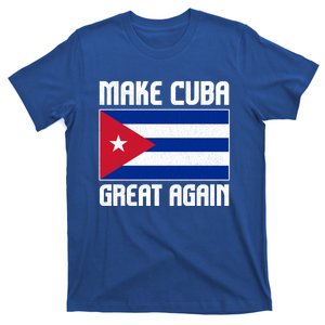 Make Cuba Great Again Cuban Flag Gift T-Shirt