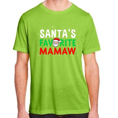 Mom Christmas Gift SantaS Favorite Mamaw Meaningful Gift Adult ChromaSoft Performance T-Shirt