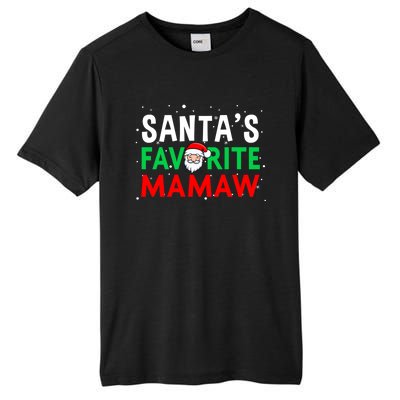 Mom Christmas Gift SantaS Favorite Mamaw Meaningful Gift Tall Fusion ChromaSoft Performance T-Shirt