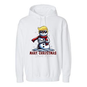 Make Christmas Great Again Snowman Trump Holiday Garment-Dyed Fleece Hoodie