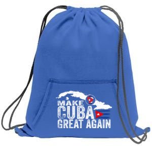 Make Cuba Great Again Free Sos Cuba Cuban Flag Funny Gift Sweatshirt Cinch Pack Bag