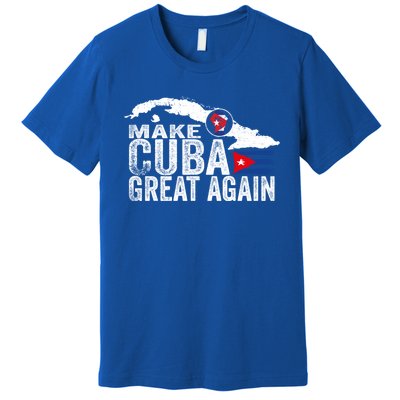 Make Cuba Great Again Free Sos Cuba Cuban Flag Funny Gift Premium T-Shirt