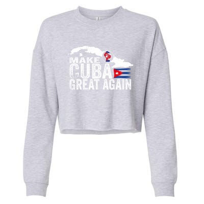 Make Cuba Great Again Free Sos Cuba Cuban Flag Funny Gift Cropped Pullover Crew