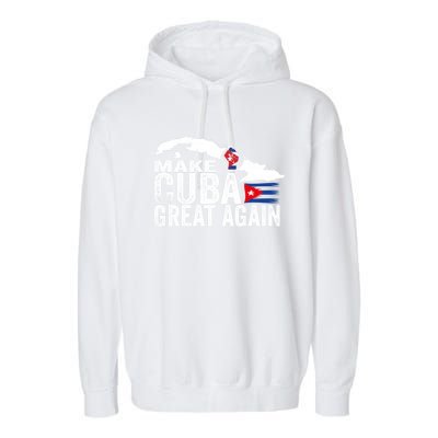 Make Cuba Great Again Free Sos Cuba Cuban Flag Funny Gift Garment-Dyed Fleece Hoodie