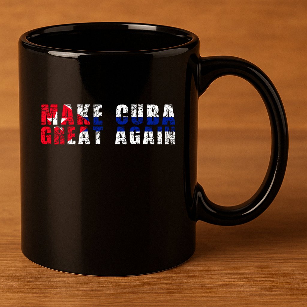 Make Cuba Great Again Cute Gift Cuban Flag Gift 11oz C Handle Ceramic Mug