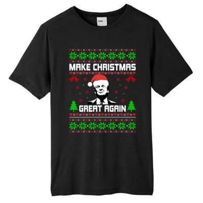 Make Christmas Great Again Donald Trump Ugly Sweater Great Gift Tall Fusion ChromaSoft Performance T-Shirt