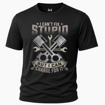Mechanic Car Guy I Cant Fix Stupid But I Can Charge For It Performance Shirt