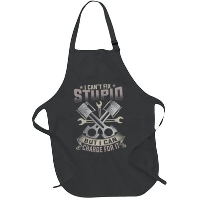 Mechanic Car Guy I Cant Fix Stupid But I Can Charge For It Apron