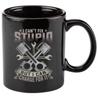 Mechanic Car Guy I Cant Fix Stupid But I Can Charge For It 11oz C Handle Ceramic Mug