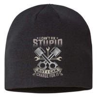 Mechanic Car Guy I Cant Fix Stupid But I Can Charge For It Sustainable Beanie