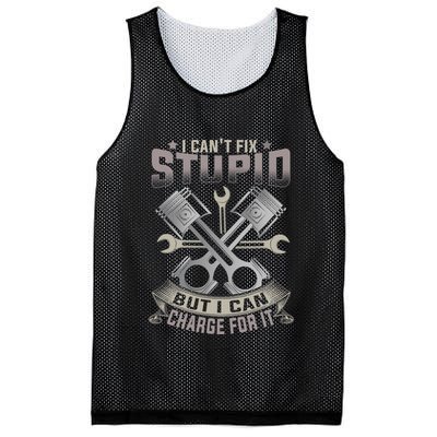 Mechanic Car Guy I Cant Fix Stupid But I Can Charge For It Mesh Reversible Basketball Jersey Tank